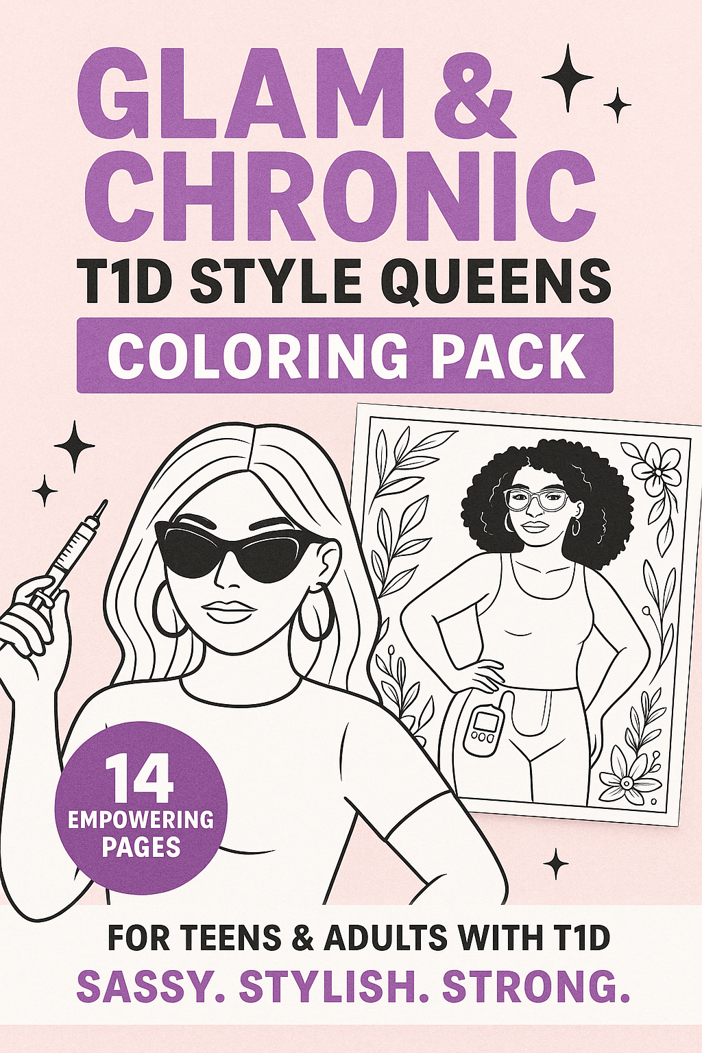 Glam & Chronic Coloring Pages – 14 Printable T1D Style Queen Designs for Teens + Adults